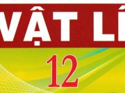Đề kiểm tra Vật lí khối 12 năm học 2017-2018