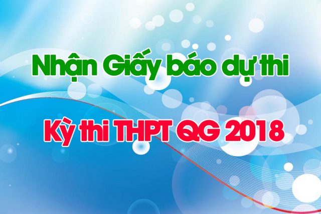 Thông báo nhận Giấy báo dự thi kỳ thi THPT QG 2018