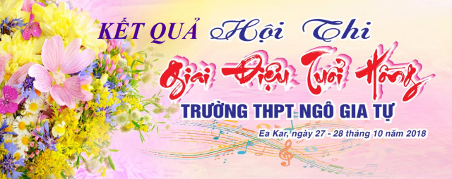 Kết quả thi Giai điệu tuổi hồng cấp trường chào mừng ngày Nhà giáo Việt Nam 20/11/2018