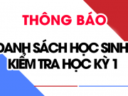 Danh sách thí sinh (kèm số báo danh, phòng thi) dự thi Kiểm tra học kỳ 1 năm học 2018-2019