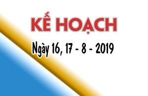 Kế hoạch làm việc từ ngày 12 đến ngày 18/8/2019