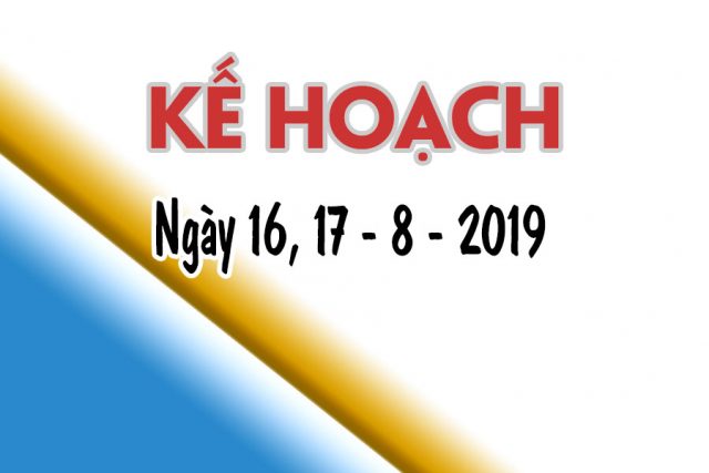Kế hoạch làm việc từ ngày 12 đến ngày 18/8/2019