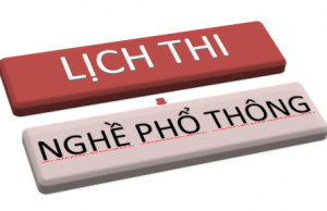 Lịch thi, danh sách coi và chấm thi nghề phổ thông khóa ngày 29/9/2019