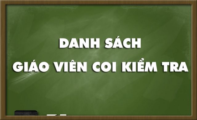 Danh sách thầy cô giáo làm nhiệm vụ coi kiểm tra giữa học kỳ II năm học 2025-2026