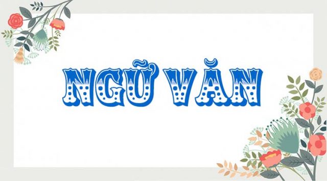 Ma trận đề Ngữ văn 10, 11, 12 Kiểm tra cuối HK2 2023-2024