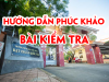 Hướng dẫn phúc khảo bài kiểm tra cuối học kỳ 2 năm học 2020-2021