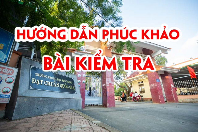 Hướng dẫn phúc khảo bài kiểm tra cuối học kỳ 1 năm học 2024-2025