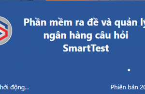 Phần mềm ra đề và chấm điểm trắc nghiệm Smart Test v20.02.17.2