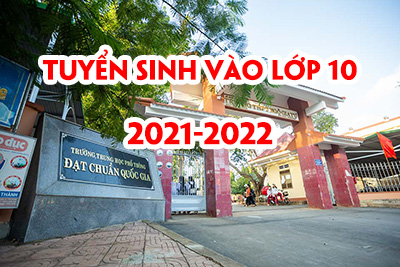 Quyết định thành lập Hội đồng tuyển sinh vào lớp 10 năm học 2021-2022