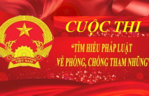 Thông báo: Cuộc thi tìm hiểu Pháp luật về phòng, chống tham nhũng
