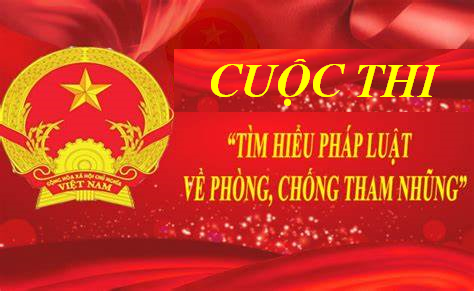 Thông báo: Cuộc thi tìm hiểu Pháp luật về phòng, chống tham nhũng