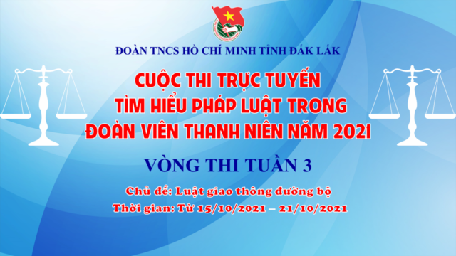 Thông báo: Cuộc thi trực tuyến “Tìm hiểu pháp luật trong đoàn viên thanh niên” năm 2021 – Tuần 3