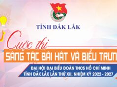 Thông báo: Cuộc thi Sáng tác Bài hát và biểu trưng (Logo) Đại hội đại biểu Đoàn TNCS Hồ Chí Minh tỉnh Đắk Lắk lần thứ XII, nhiệm kì 2022 – 2027