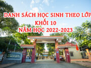 Danh sách học sinh theo lớp khối 10 năm học 2022-2023