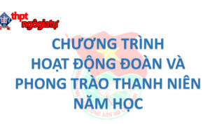 Chương trình hoạt động Đoàn và phong trào thanh niên – NH: 2022 – 2023
