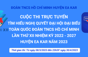 Thông báo: Cuộc thi trực tuyến “Tìm hiểu Nghị quyết Đại hội đại biểu toàn quốc Đoàn TNCS Hồ Chí Minh lần thứ XII, nhiệm kỳ 2022 – 2027 huyện Ea Kar năm 2023”