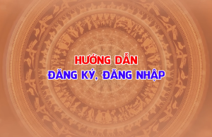 Hướng dẫn đăng ký tài khoản và nộp hồ sơ trực tuyến trên hệ thống Dịch vụ công tỉnh Đắk Lắk