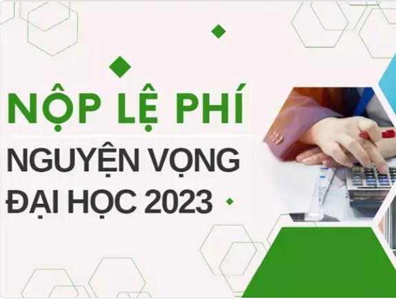 Lịch thanh toán trực tuyến lệ phí đăng ký xét tuyển đại học năm 2023