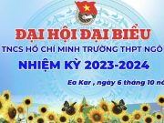 Đại hội đại biểu Đoàn TNCS Hồ Chí Minh trường THPT Ngô Gia Tự nhiệm kỳ 2023 – 2024