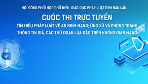 Thông báo: Cuộc thi trực tuyến “Tìm hiểu pháp luật về an ninh mạng; ứng xử và phòng tránh thông tin giả, các thủ đoạn lừa đảo trên không gian mạng”