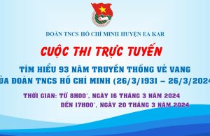 Thông báo: Cuộc thi trực tuyến Tìm hiểu 93 năm truyền thống vẻ vang của Đoàn TNCS Hồ Chí Minh (26/3/1931-26/3/2024)