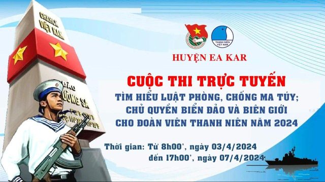 Thông báo: Cuộc thi trực tuyến Tìm hiểu luật phòng chống ma túy, chủ quyền biển đảo và biên giới cho đoàn viên thanh niên năm 2024