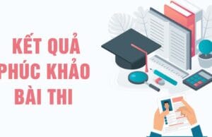 Kết quả phúc khảo bài thi Kỳ thi Tốt nghiệp THPT năm 2024