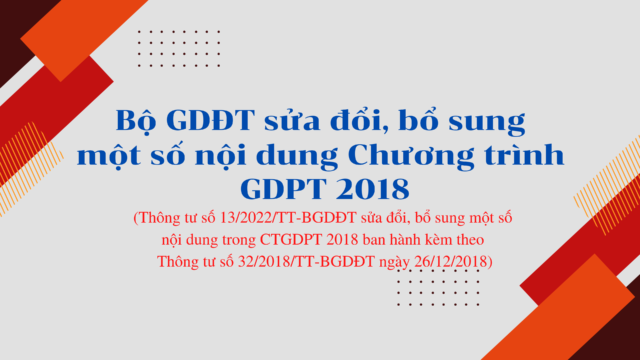 Thông tư số 13/2022/TT-BGDĐT: Sửa đổi, bổ sung một số nội dung trong Chương trình giáo dục phổ thông