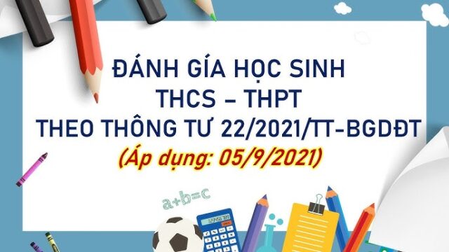 Thông tư số 22/2021/TT-BGDĐT: Quy định về đánh giá học sinh trung học cơ sở và học sinh trung học phổ thông