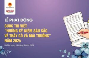 Hưởng ứng cuộc thi viết “Những kỷ niệm sâu sắc về thầy cô và mái trường” năm 2024
