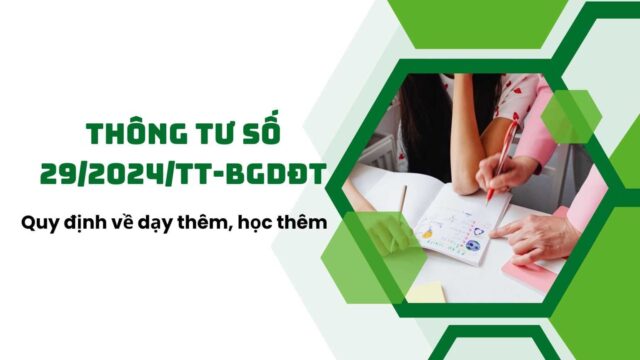 Thông tư số 29/2024/TT-BGDĐT của Bộ GDĐT: Quy định về dạy thêm, học thêm