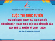 Cuộc thi trực tuyến “Tìm hiểu nghị quyết Đại hội Hội LHTN Việt Nam tỉnh Đắk Lắk lần thứ IX, nhiệm kỳ 2024 – 2029”