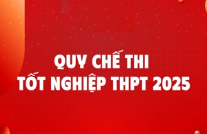 Quy chế thi tốt nghiệp trung học phổ thông từ năm 2025