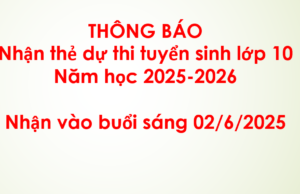 Thông báo nhận thẻ dự thi và đóng lệ phí tuyển sinh vào lớp 10 năm học 2025–2026