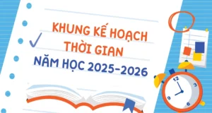 Lịch tựu trường, khai giảng và kế hoạch thời gian năm học 2025-2026