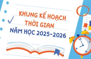 Lịch tựu trường, khai giảng và kế hoạch thời gian năm học 2025-2026