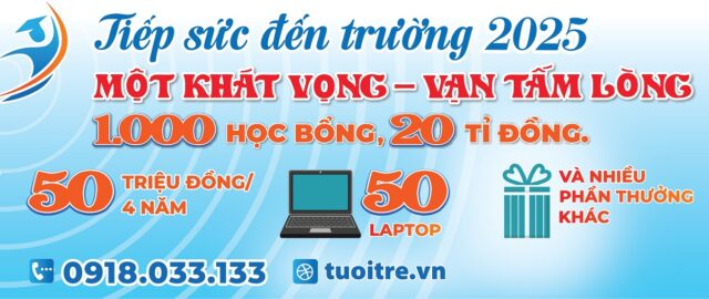 Học bổng Tiếp sức đến trường 2025 của Báo Tuổi trẻ dành cho tân sinh viên khó khăn