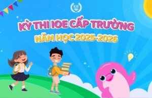 Kế hoạch tổ chức kỳ thi IOE cấp trường năm học 2025-2026