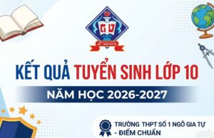 Thông báo kết quả tuyển sinh vào lớp 10 và hướng dẫn xác nhận nhập học năm học 2026–2027