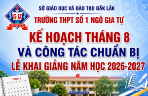 Kế hoạch tháng 8 và công tác chuẩn bị cho Lễ Khai giảng năm học 2026-2027